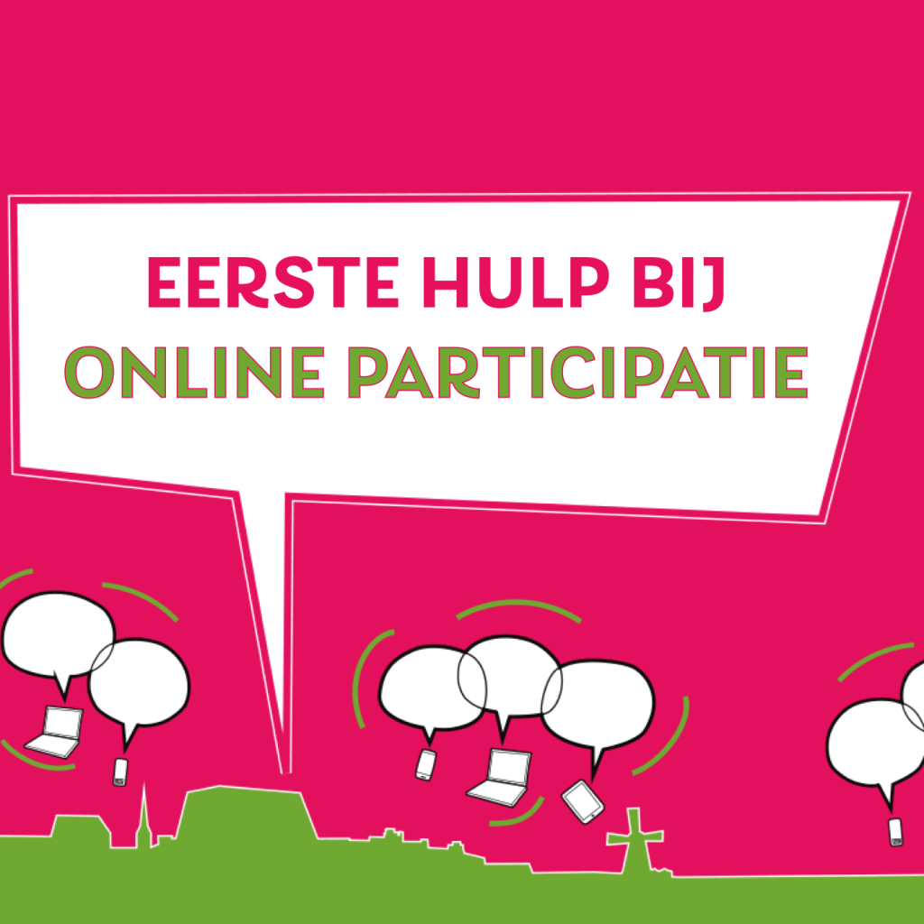 Eerste hulp bij online participatie